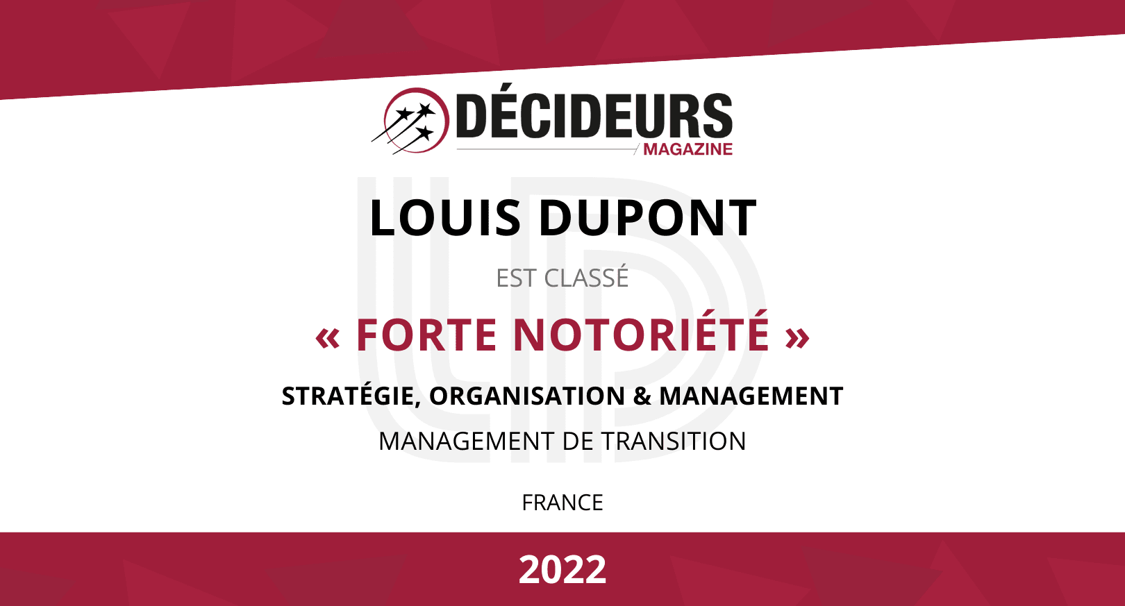 LOUIS DUPONT à nouveau classé « Forte notoriété » par Décideurs Magazine