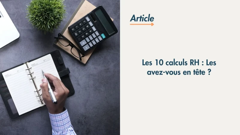 Les 10 indicateurs RH : Les avez-vous en tête ?