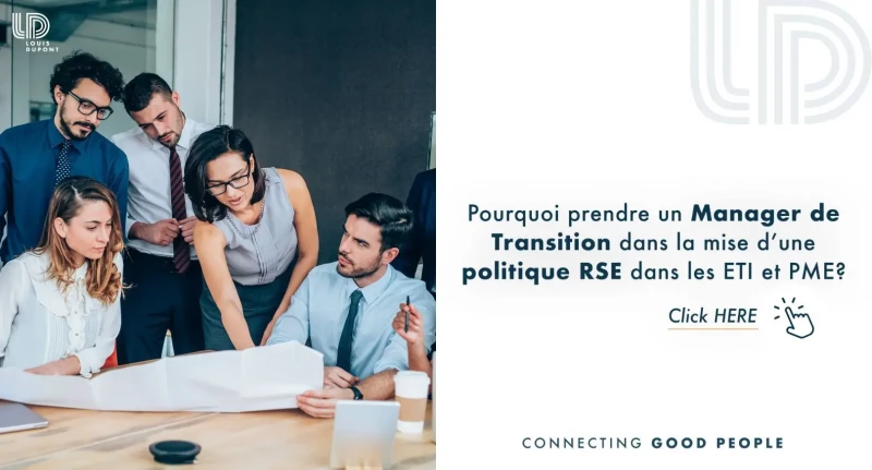 Pourquoi prendre un Manager de Transition dans la mise d’une politique RSE dans les ETI et PME ?