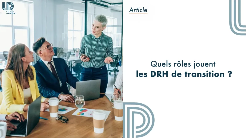 Quels rôles jouent les DRH de transition ?