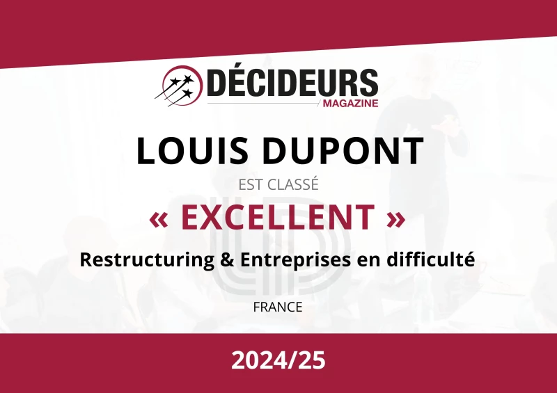LOUIS DUPONT classé “EXCELLENT” dans le Restructuring par Décideurs Magazine