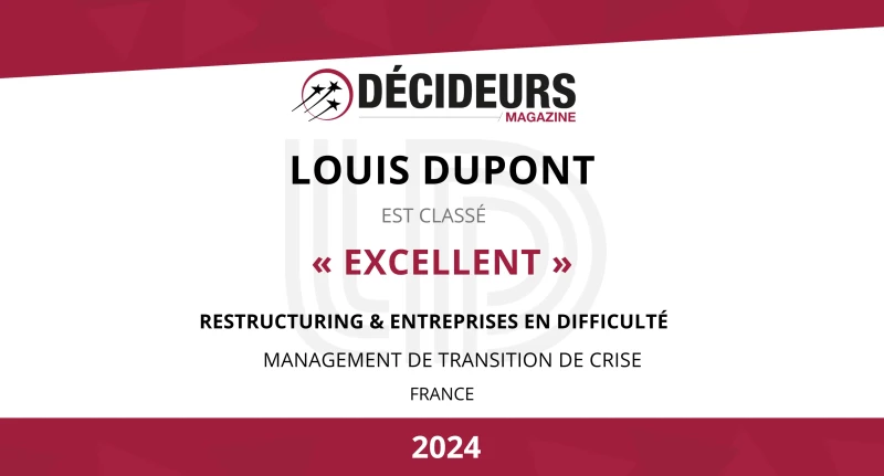 Classement 2024 des meilleurs cabinets de management de transition en Restructuration des entreprises : LOUIS DUPONT confirme sa mention « Excellent »